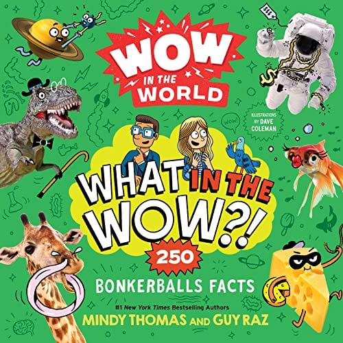 What in the Wow?! 250 Bonkerballs Facts (Wow in the World)