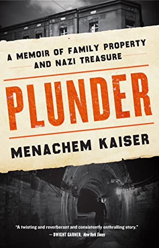 Plunder: A Memoir of Family Property and Nazi Treasure