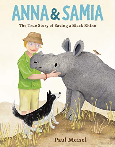 Anna & Samia: The True Story of Saving a Black Rhino