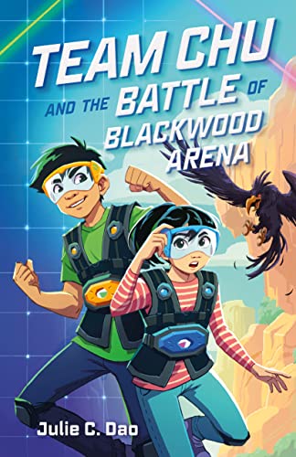 Team Chu and the Battle of Blackwood Arena (Team Chu, Bk. 1)