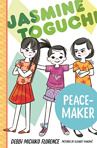Peace-Maker (Jasmine Toguchi, Bk. 6)