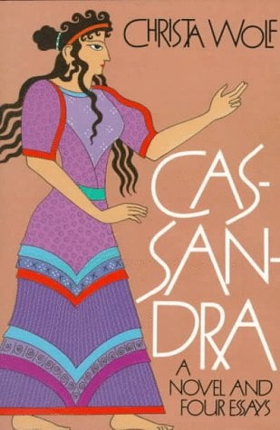 Cassandra: A Novel And Four Essays