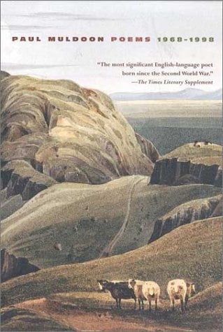 Paul Muldoon: Poems 1968-1998