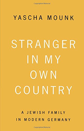 Stranger in My Own Country: A Jewish Family in Modern Germany