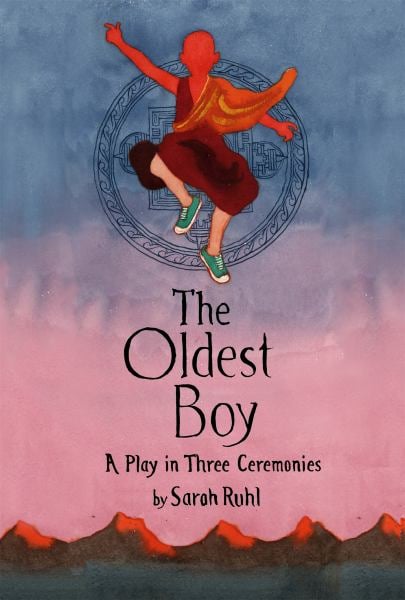 The Oldest Boy:  A Play in Three Ceremonies