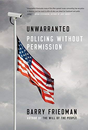 Unwarranted: Policing Without Permission