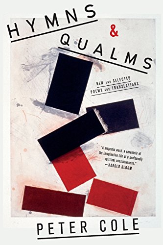 Hymns & Qualms: New and Selected Poems and Translations