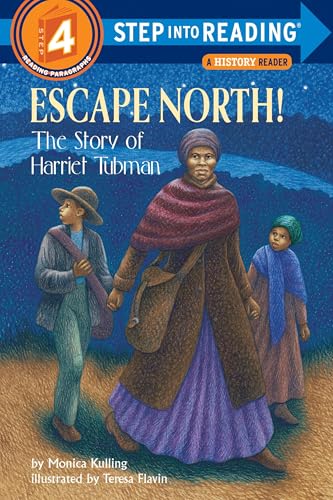 Escape North! The Story of Harriet Tubman (Step Into Reading History Reader, Step 4)