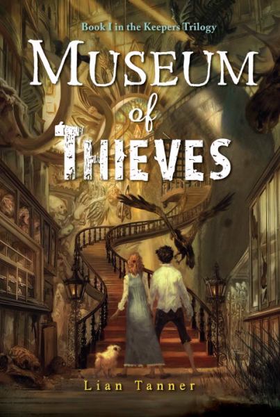 Museum of Thieves (Keepers Trilogy, Bk. 1)