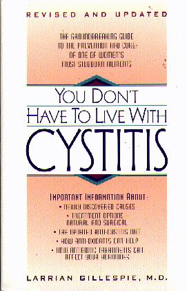 You Don't Have to Live with Cystitis (Revised and Updated)