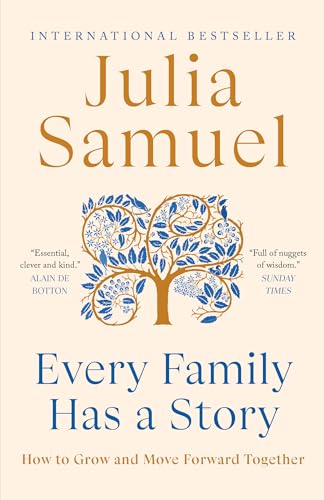 Every Family Has a Story: How to Grow and Move Forward Together