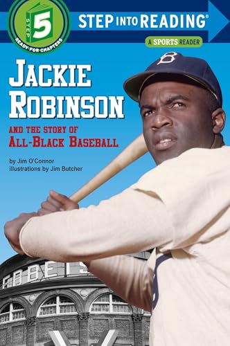 Jackie Robinson and the Story of All-Black Baseball (Step Into Reading Sports Reader, Step 5)