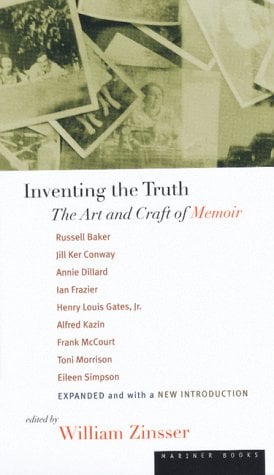 Inventing the Truth: The Art and Craft of Memoir (Expanded)
