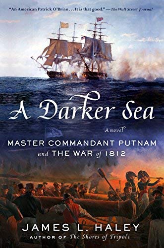 A Darker Sea: Master Commandant Putnam and the War of 1812 (A Bliven Putnam Naval Adventure) (Hardcover)