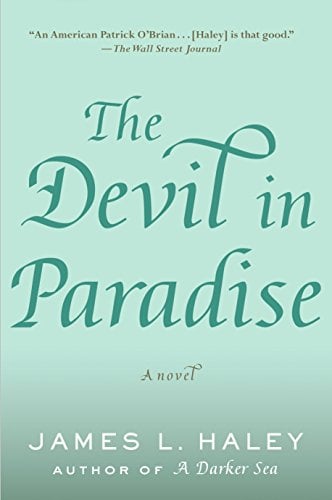 The Devil in Paradise: Captain Putnam in Hawaii (A Bliven Putnam Naval Adventure, Bk. 3)