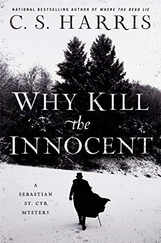 Why Kill the Innocent (Sebastian St. Cyr Mystery, Bk. 13)