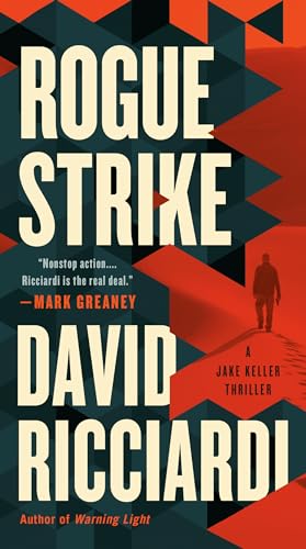 Rogue Strike (Jake Keller Thrillers, Bk. 2)
