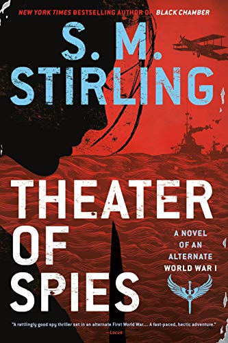 Theater of Spies (A Novel of an Alternate World War I)