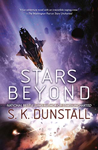 Stars Beyond (Stars Uncharted, Bk. 2)
