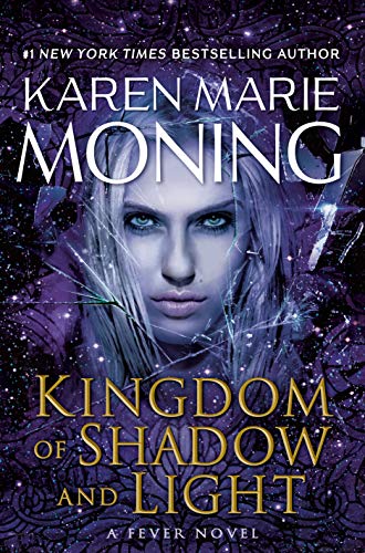 Kingdom of Shadow and Light (A Fever Novel)