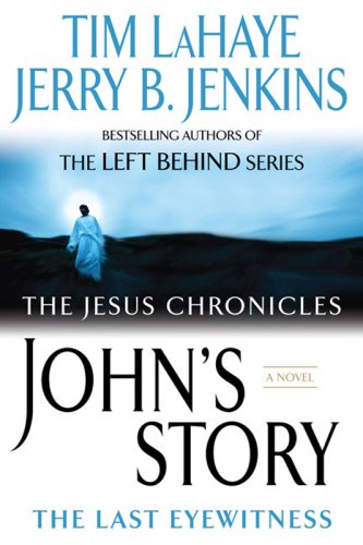John's Story (The Jesus Chronicles, Bk. 1)