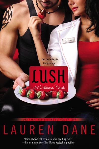 Lush (A Delicious Novel)