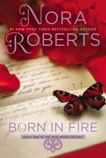 Born in Fire (Irish Born Trilogy, Bk. 1)