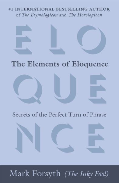 The Elements of Eloquence (Paperback)