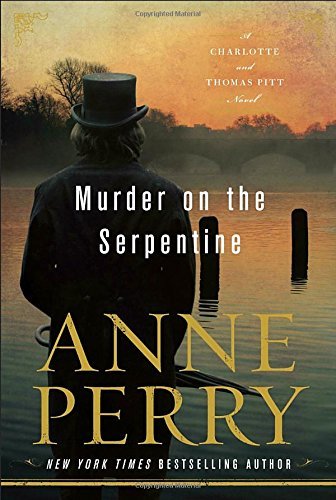 Murder on the Serpentine (Charlotte and Thomas Pitt Novel)