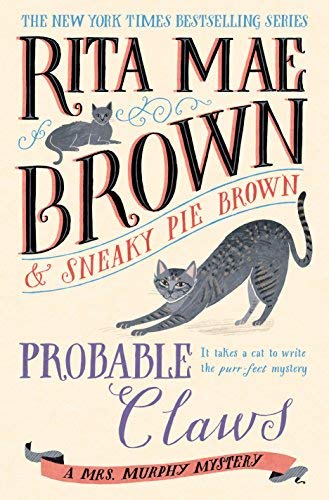 Probable Claws (Mrs. Murphy Mystery)