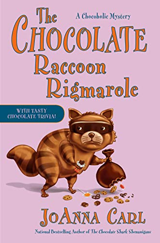 The Chocolate Raccoon Rigmarole (Chocoholic Mystery, Bk. 18)