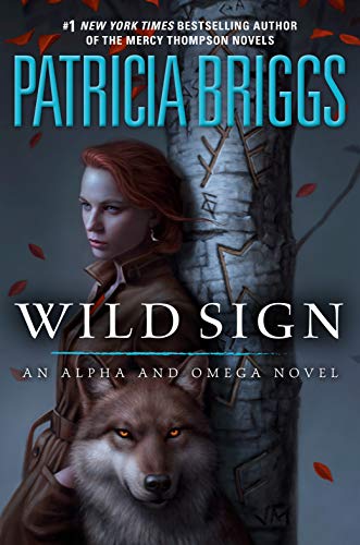 Wild Sign (Alpha and Omega, Bk. 6)