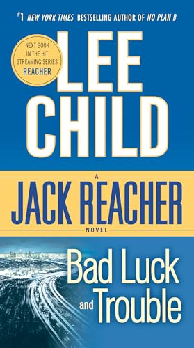 Bad Luck and Trouble (A Jack Reacher Novel)