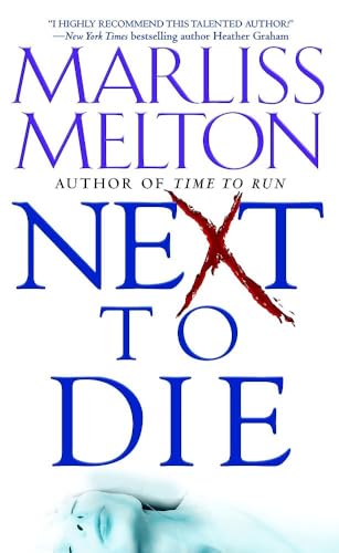 Next to Die (Navy Seal Team Twelve, Bk. 4)
