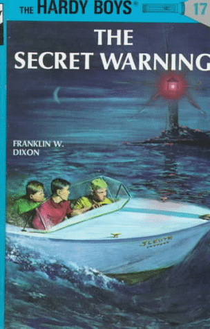 The Secret Warning (Hardy Boys, Bk. 17)