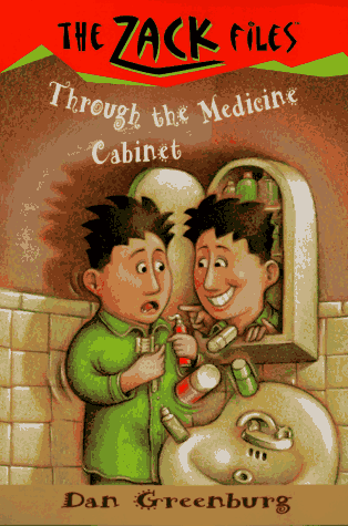 Through the Medicine Cabinet (The Zack Files, Bk. 2)