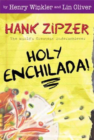 Holy Enchilada! (Hank Zipzer, Bk.6)