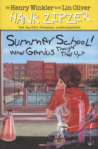 Summer School! What Genius Thought That Up? (Hank Zipzer, Bk. 8)