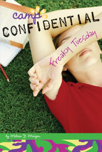 Freaky Tuesday (Camp Confidential, Bk. 17)