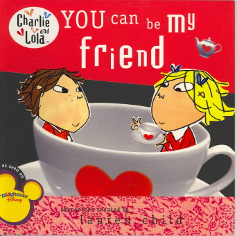 You Can Be My Friend (Charlie and Lola)