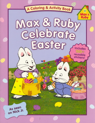 Max & Ruby Celebrate Easter Coloring & Activity Book (Max & Ruby)