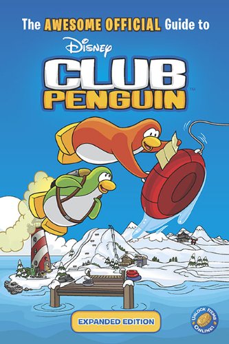 The Awesome Official Guide To Club Penguin: Expanded Edition