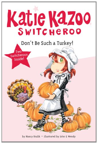 Don't Be Such A Turkey! (Katie Kazoo, Switcheroo)