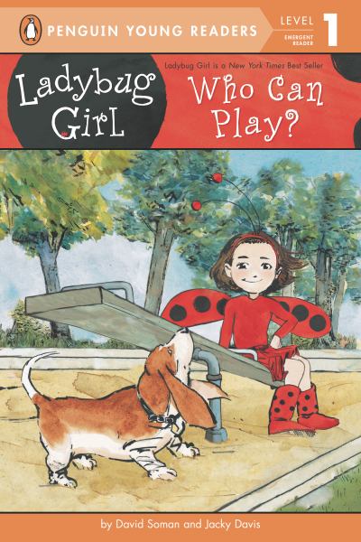 Who Can Play? (Ladybug Girl, Penguin Young Readers, Level 1)