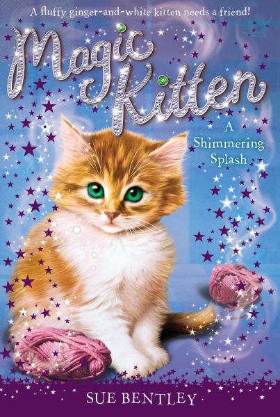 A Shimmering Splash (Magic Kitten, Bk. 11)