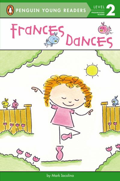 Frances Dances (Penguin Young Readers, Level 2)