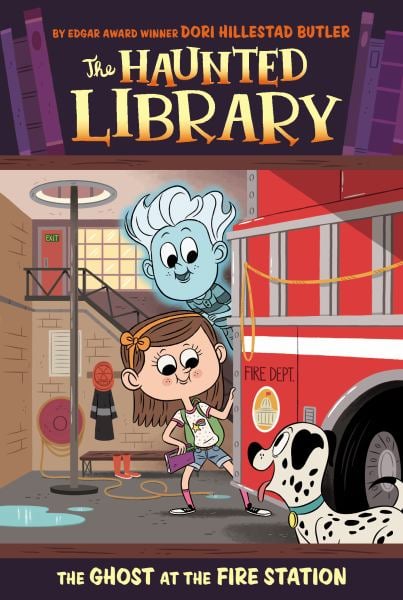 The Ghost at the Fire Station (The Haunted Library, Bk. 6)