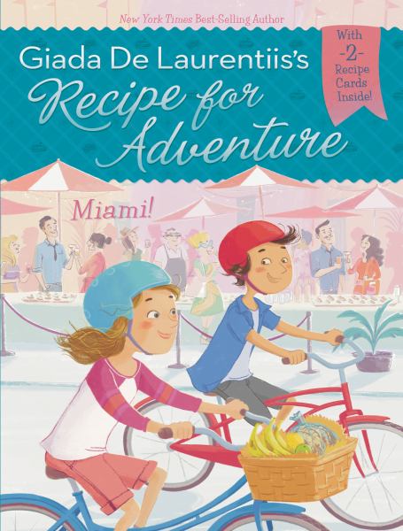 Miami! (Recipe for Adventure, Bk. 7)