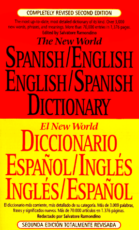 The New World Spanish/English - English/Spanish Dictionary (Revised Second Edition)