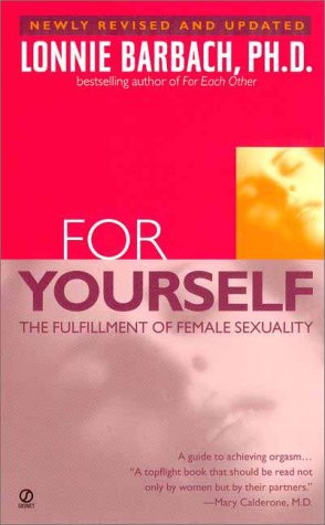 For Yourself: The Fulfillment of Female Sexuality (Revised and Updated)